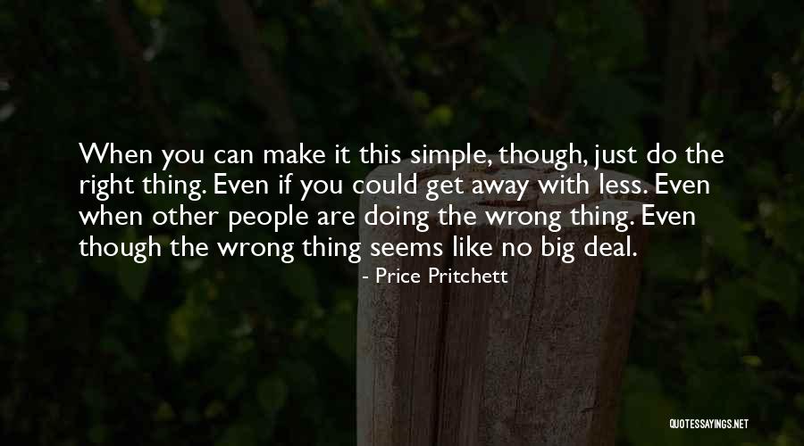 No Big Deal Quotes By Price Pritchett No Big Deal Quotes By Price Pritchett