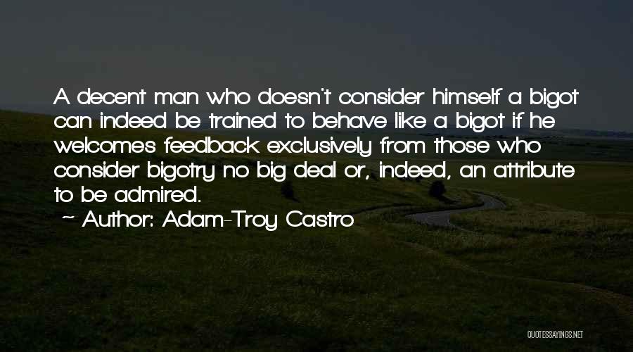No Bigotry Quotes By Adam-Troy Castro