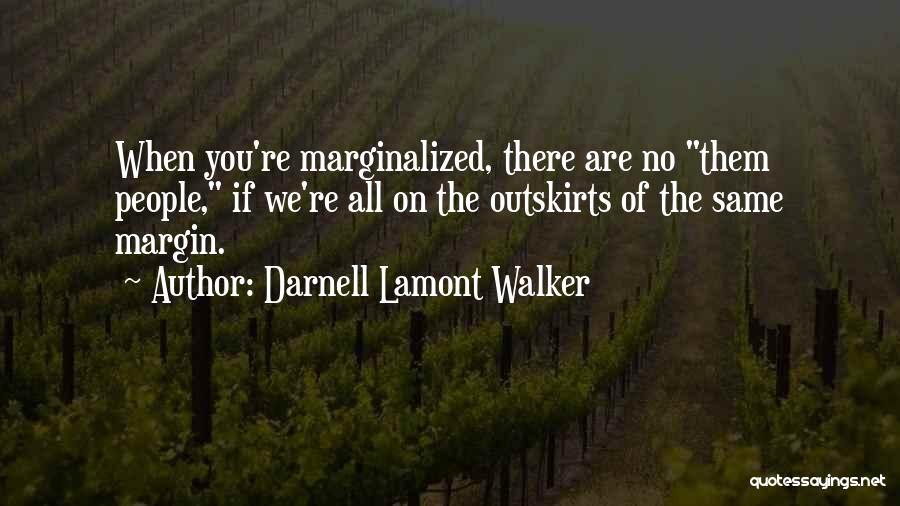 No Bigotry Quotes By Darnell Lamont Walker