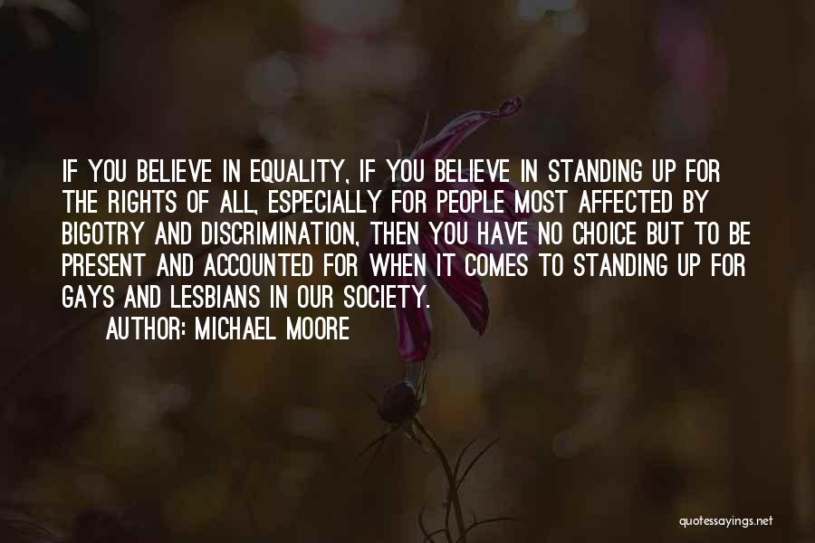 No Bigotry Quotes By Michael Moore