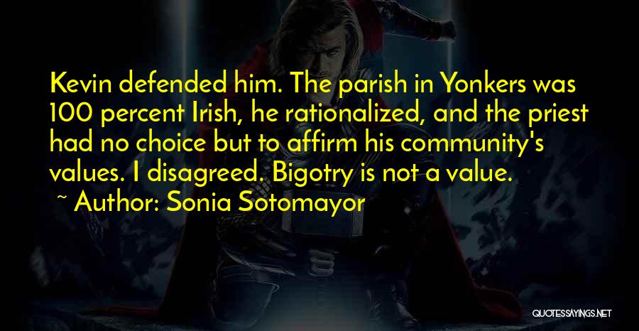 No Bigotry Quotes By Sonia Sotomayor