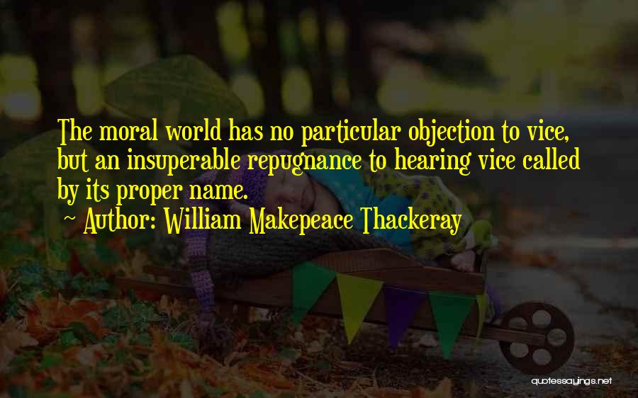 No Bigotry Quotes By William Makepeace Thackeray