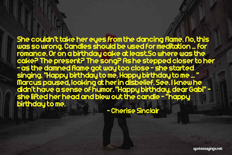 No Birthday Present Quotes By Cherise Sinclair