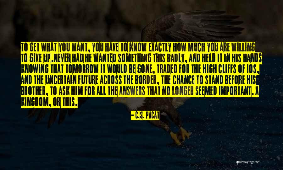No Border Quotes By C.S. Pacat No Border Quotes By C.S. Pacat