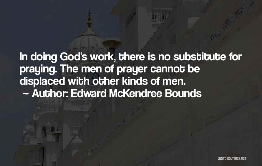 No Bounds Quotes By Edward McKendree Bounds