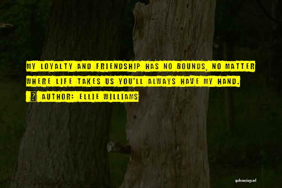 No Bounds Quotes By Ellie Williams