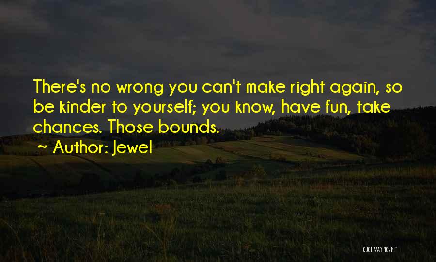 No Bounds Quotes By Jewel