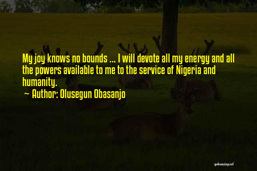 No Bounds Quotes By Olusegun Obasanjo