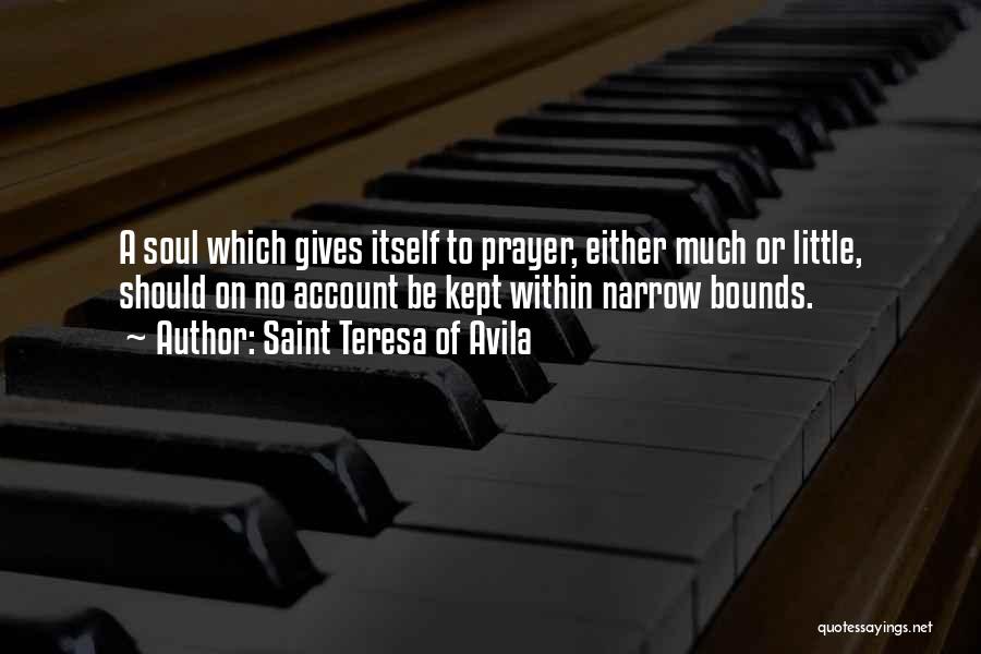 No Bounds Quotes By Saint Teresa Of Avila