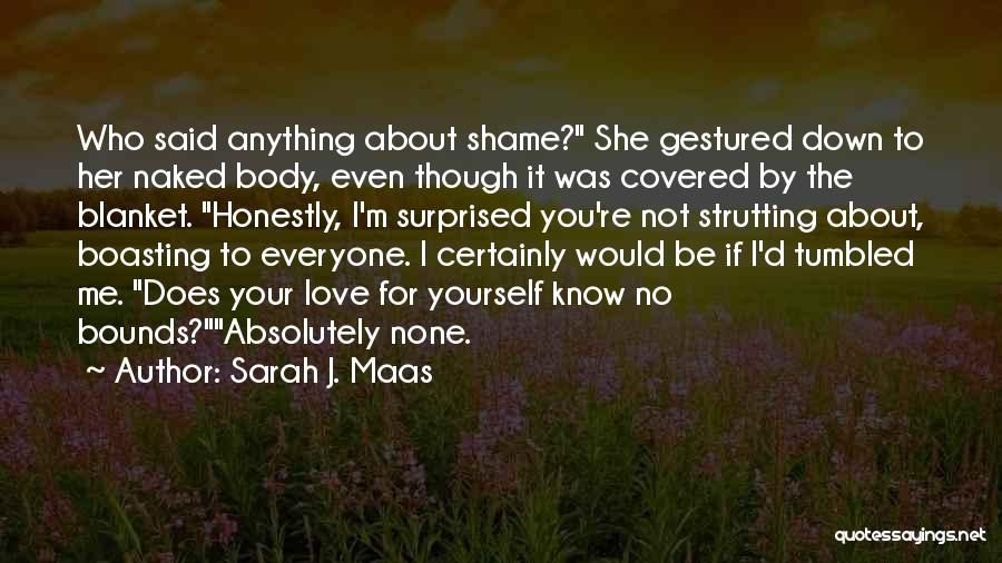 No Bounds Quotes By Sarah J. Maas