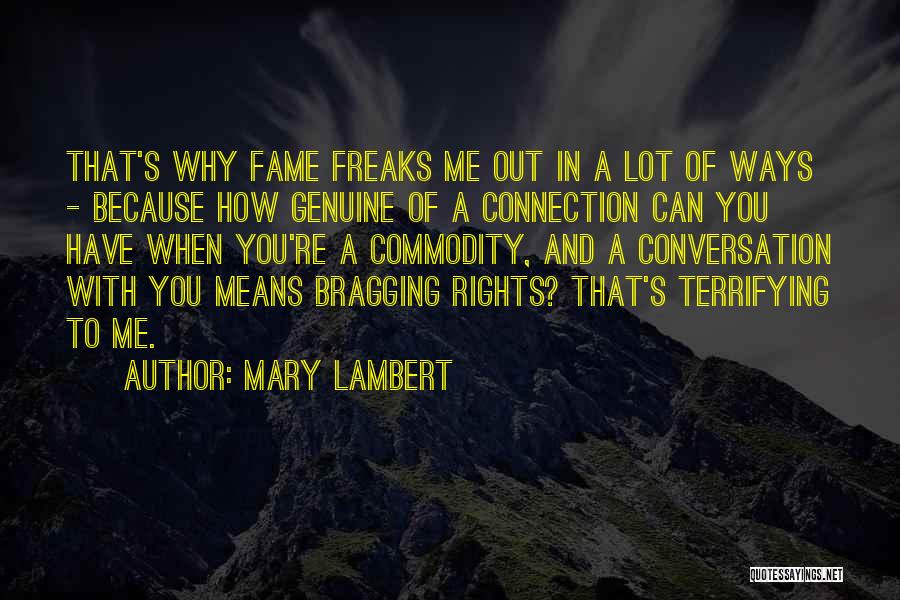 No Bragging Rights Quotes By Mary Lambert