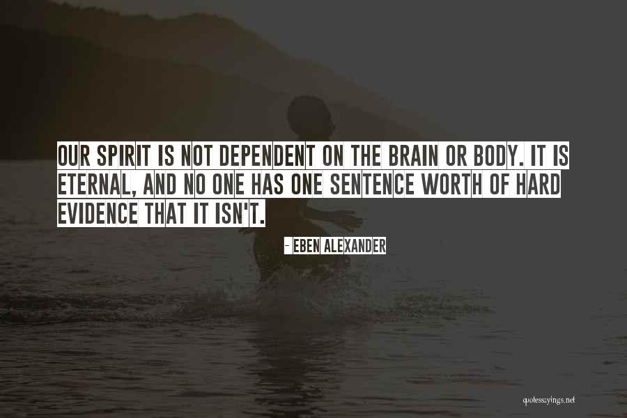 No Brain Quotes By Eben Alexander No Brain Quotes By Eben Alexander
