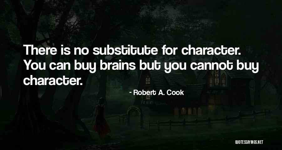No Brain Quotes By Robert A. Cook No Brain Quotes By Robert A. Cook