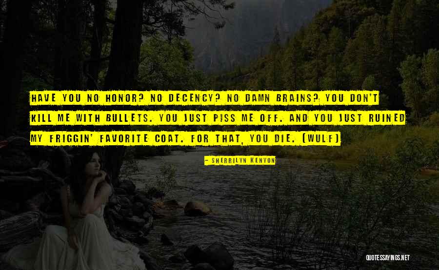 No Brains Quotes By Sherrilyn Kenyon No Brains Quotes By Sherrilyn Kenyon