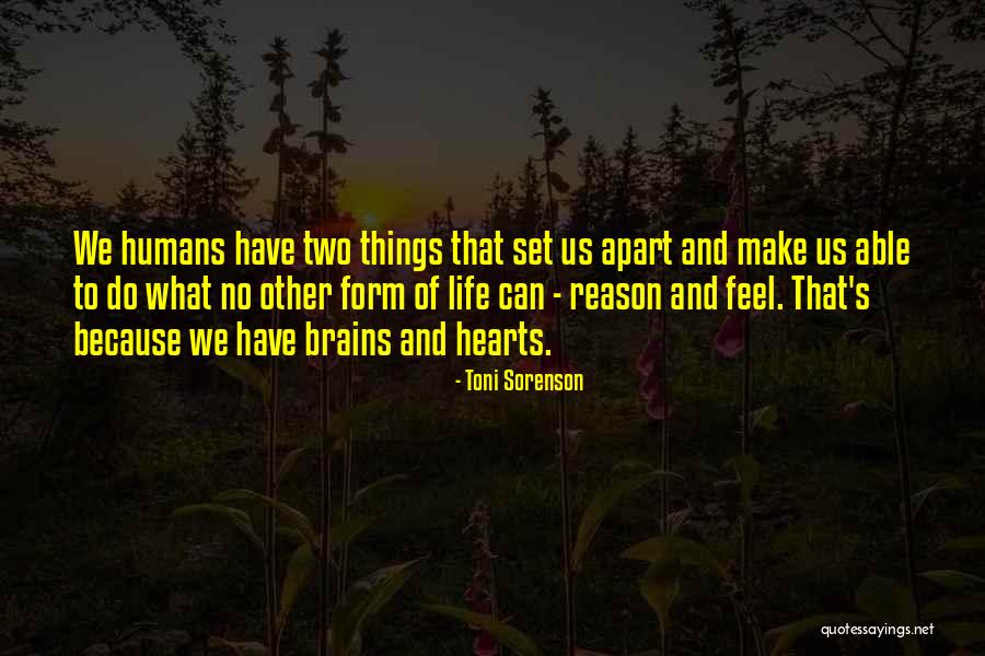 No Brains Quotes By Toni Sorenson No Brains Quotes By Toni Sorenson