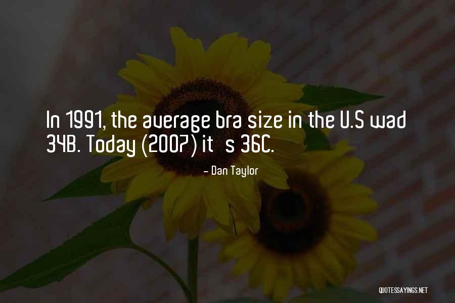 No Bras Quotes By Dan Taylor No Bras Quotes By Dan Taylor