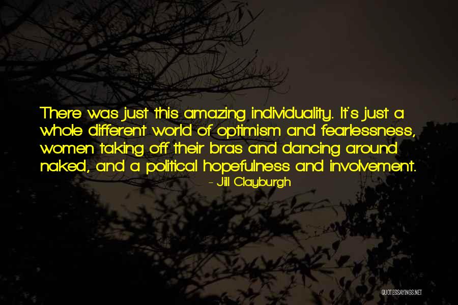 No Bras Quotes By Jill Clayburgh No Bras Quotes By Jill Clayburgh