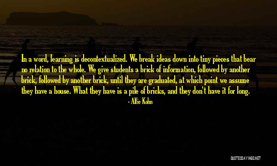 No Break Down Quotes By Alfie Kohn