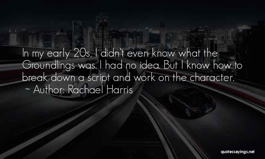 No Break Down Quotes By Rachael Harris