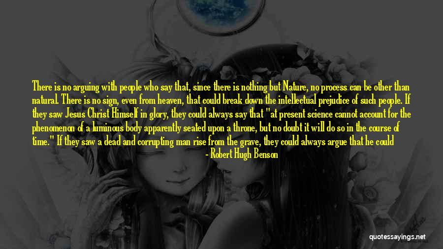 No Break Down Quotes By Robert Hugh Benson No Break Down Quotes By Robert Hugh Benson