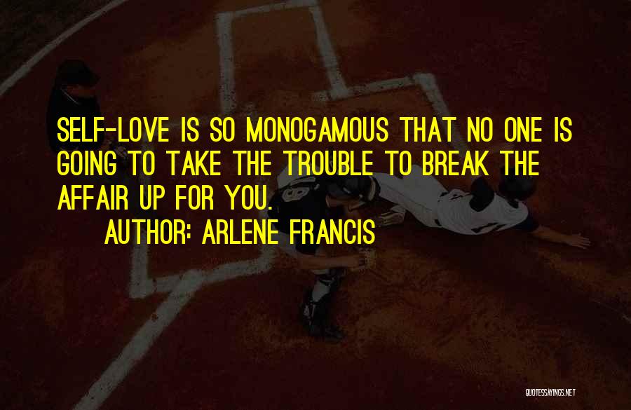 No Break Up Quotes By Arlene Francis