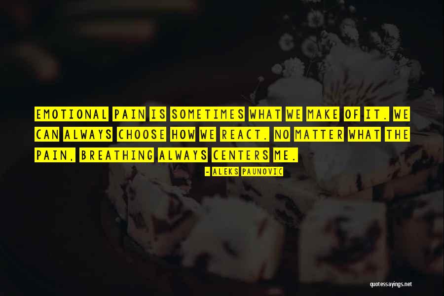 No Breathing Quotes By Aleks Paunovic No Breathing Quotes By Aleks Paunovic