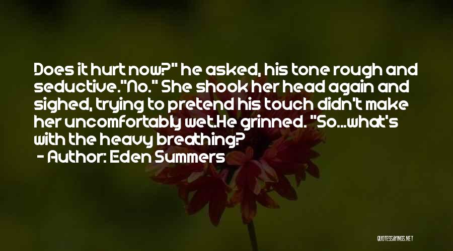 No Breathing Quotes By Eden Summers