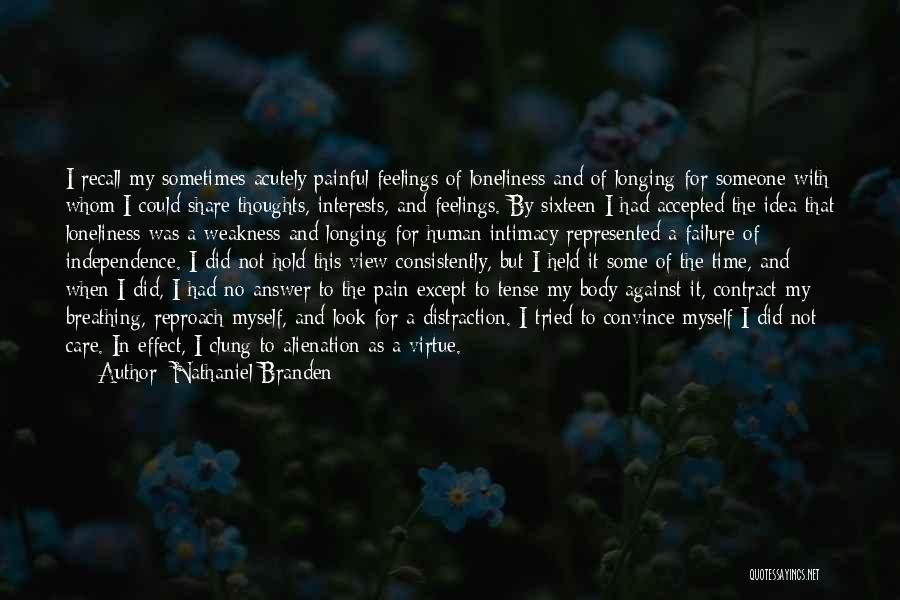 No Breathing Quotes By Nathaniel Branden