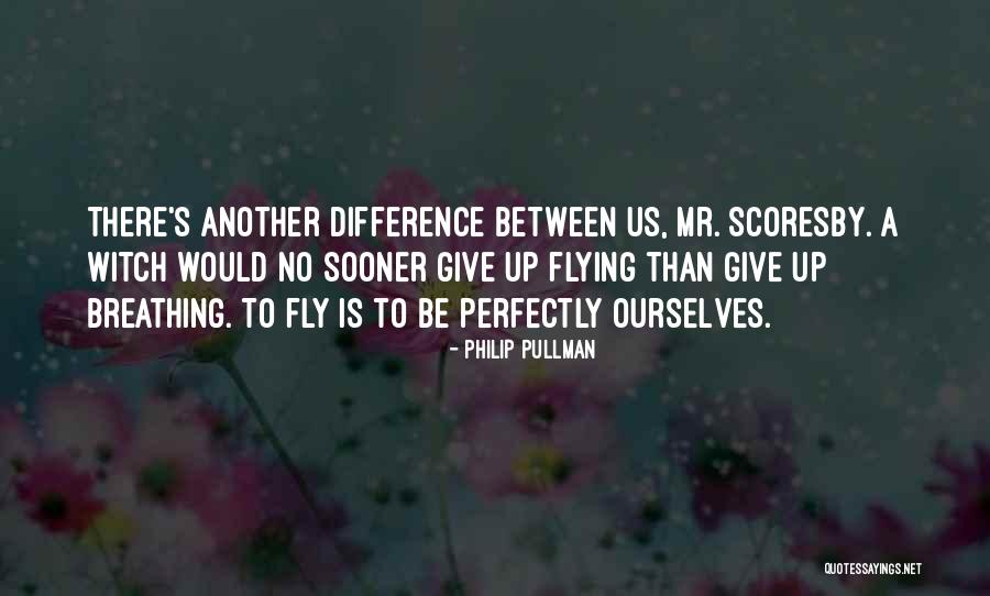 No Breathing Quotes By Philip Pullman No Breathing Quotes By Philip Pullman