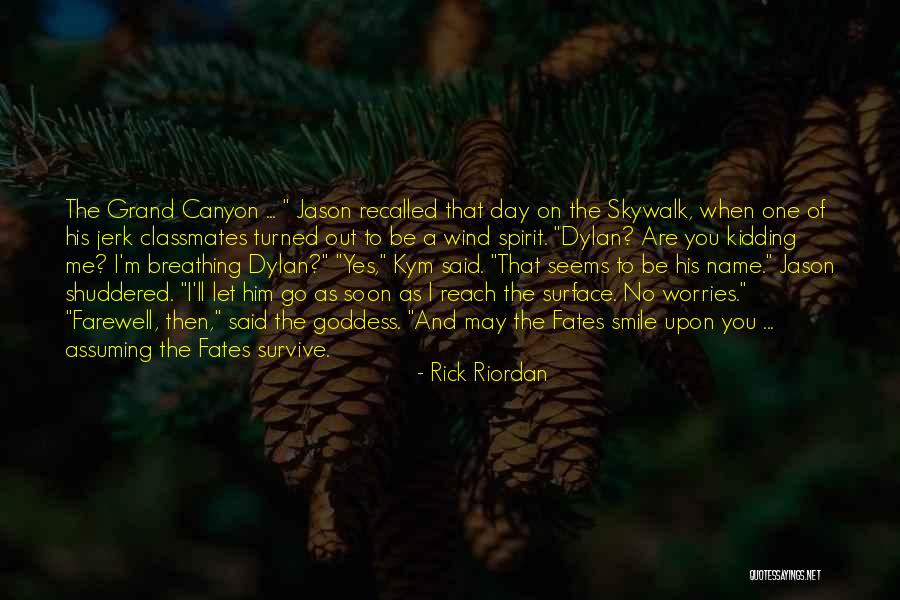 No Breathing Quotes By Rick Riordan