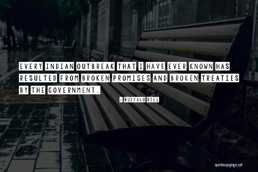 No Broken Promises Quotes By Buffalo Bill No Broken Promises Quotes By Buffalo Bill