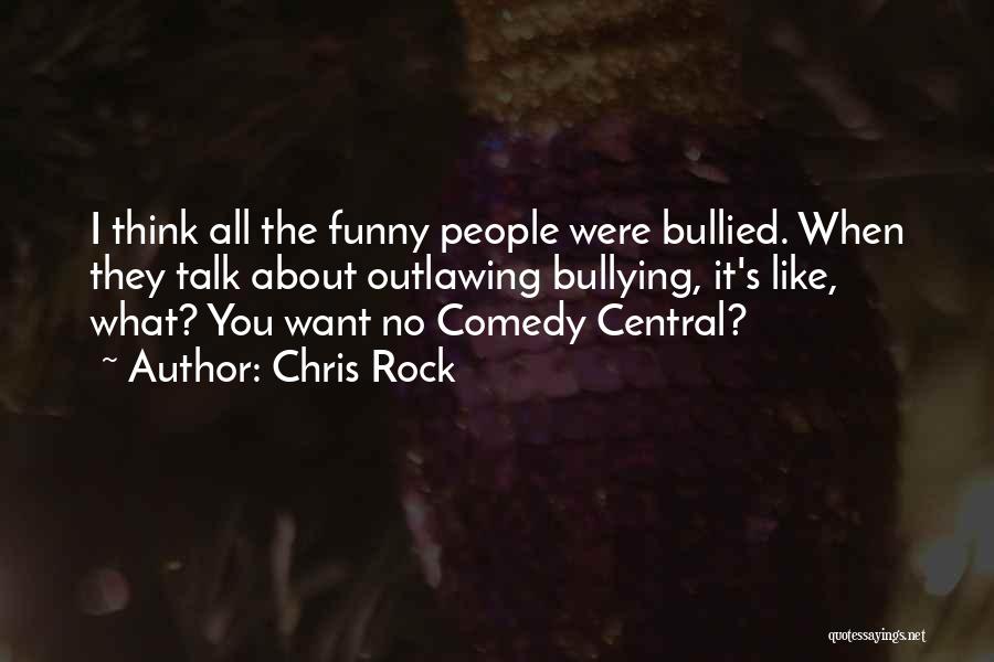No Bullying Quotes By Chris Rock