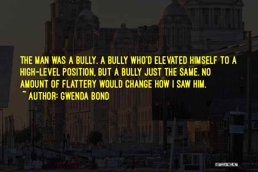 No Bullying Quotes By Gwenda Bond