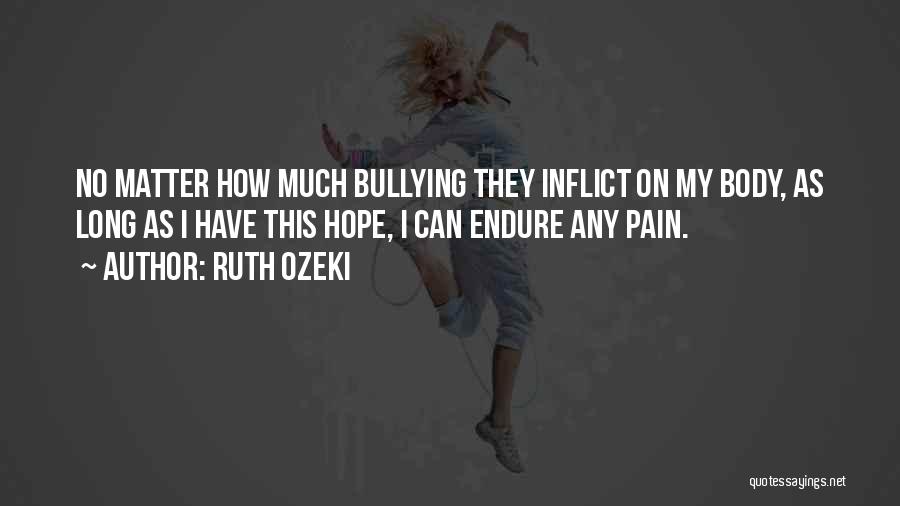 No Bullying Quotes By Ruth Ozeki