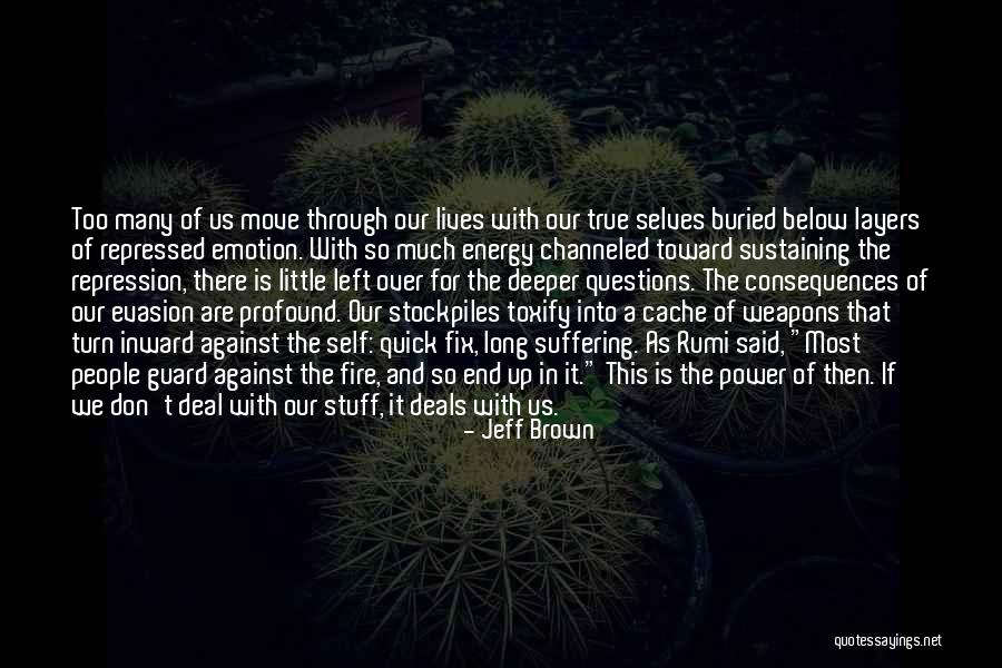 No Cache Quotes By Jeff Brown No Cache Quotes By Jeff Brown