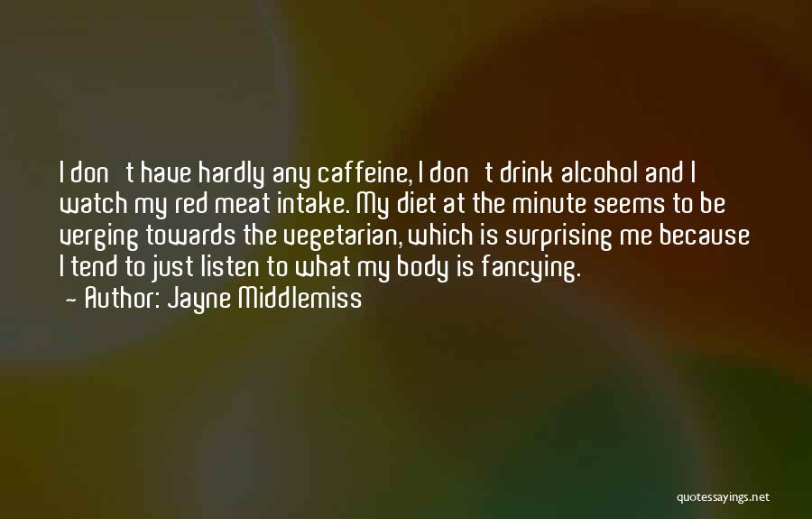 No Caffeine Quotes By Jayne Middlemiss