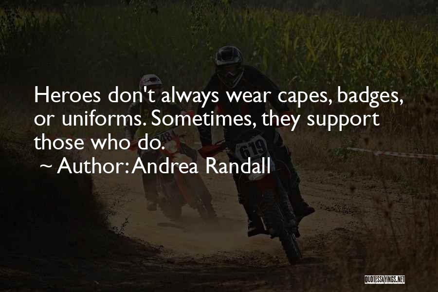 No Capes Quotes By Andrea Randall
