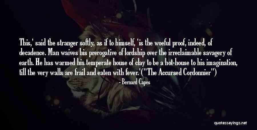 No Capes Quotes By Bernard Capes No Capes Quotes By Bernard Capes