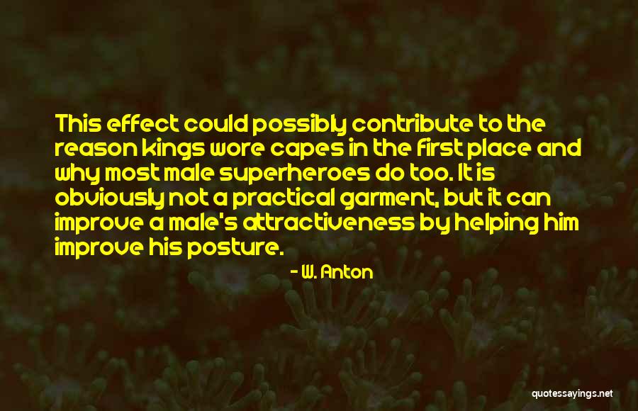 No Capes Quotes By W. Anton No Capes Quotes By W. Anton