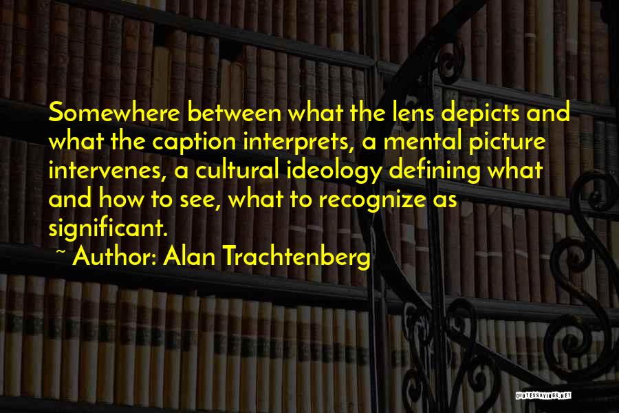 No Caption Quotes By Alan Trachtenberg