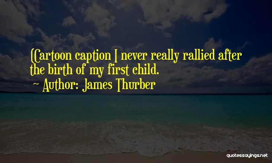 No Caption Quotes By James Thurber