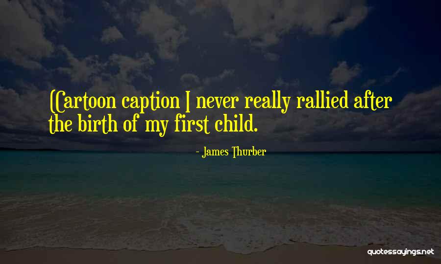 No Caption Quotes By James Thurber