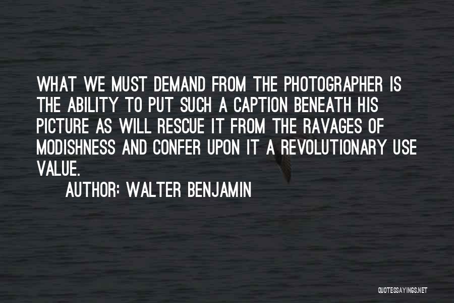 No Caption Quotes By Walter Benjamin