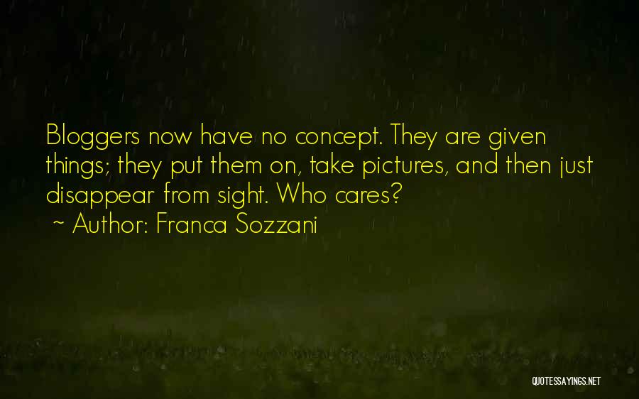 No Cares Quotes By Franca Sozzani