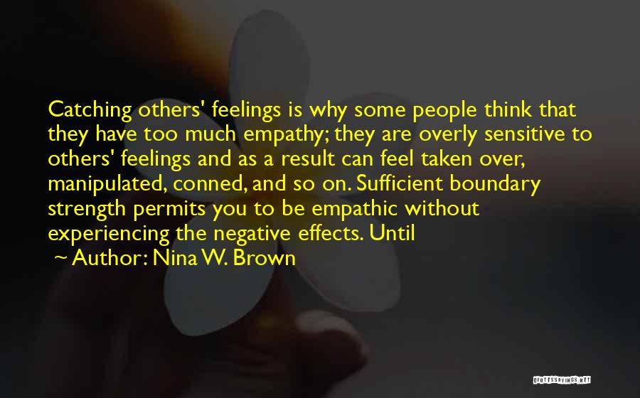 No Catching Feelings Quotes By Nina W. Brown