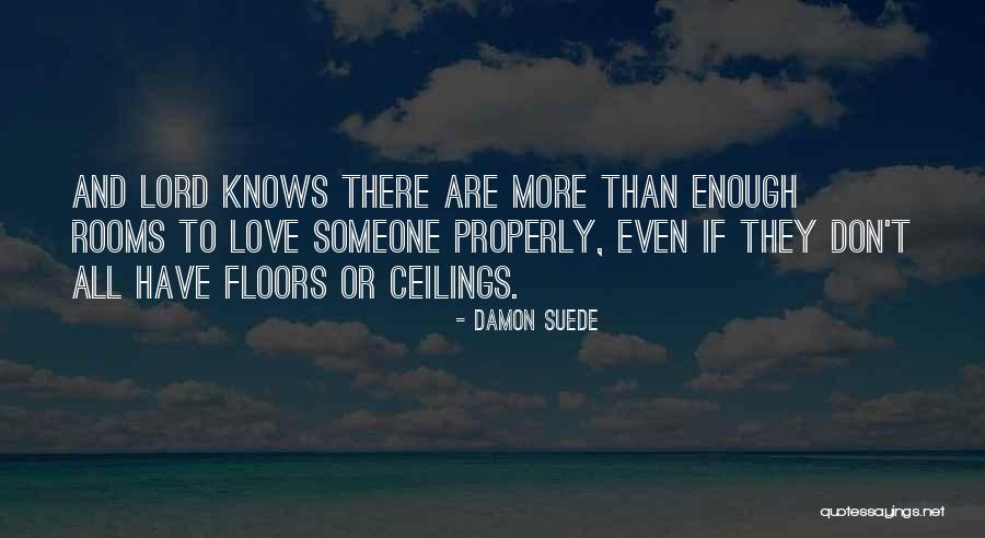 No Ceilings Quotes By Damon Suede No Ceilings Quotes By Damon Suede