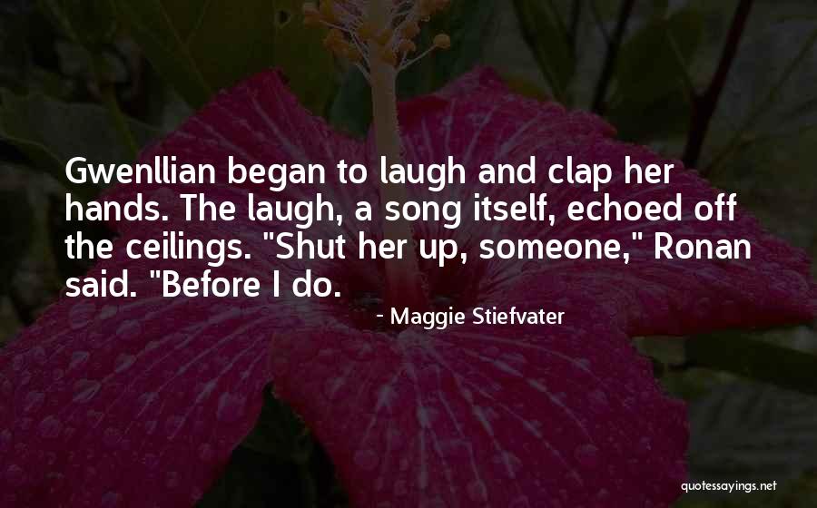 No Ceilings Quotes By Maggie Stiefvater No Ceilings Quotes By Maggie Stiefvater
