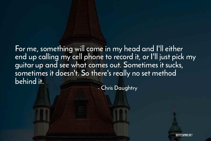 No Cell Phone Quotes By Chris Daughtry No Cell Phone Quotes By Chris Daughtry