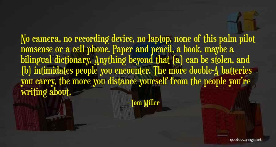 No Cell Phone Quotes By Tom Miller No Cell Phone Quotes By Tom Miller