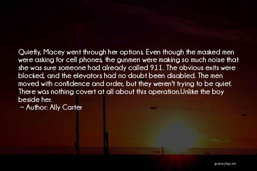 No Cell Phones Quotes By Ally Carter